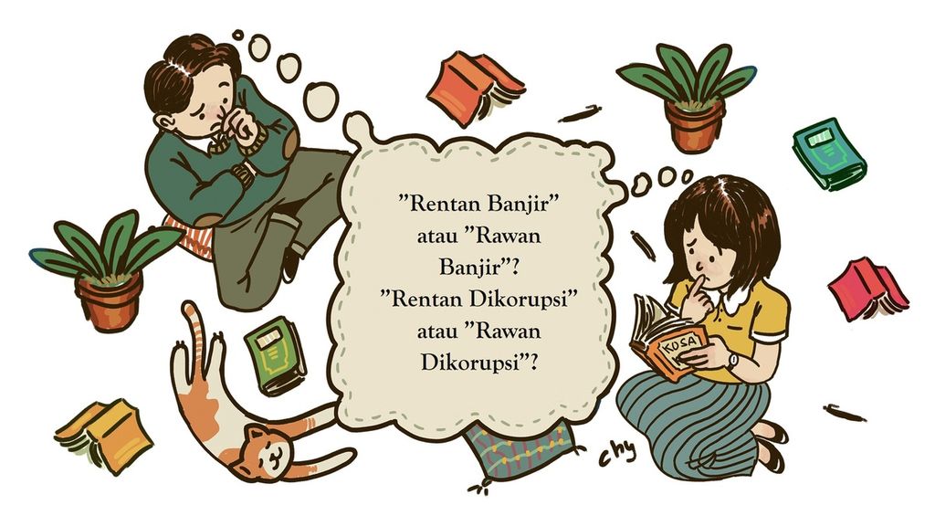 Kata <i>rentan</i> dan <i>rawan</i> kerap dipakai terbolak-balik.