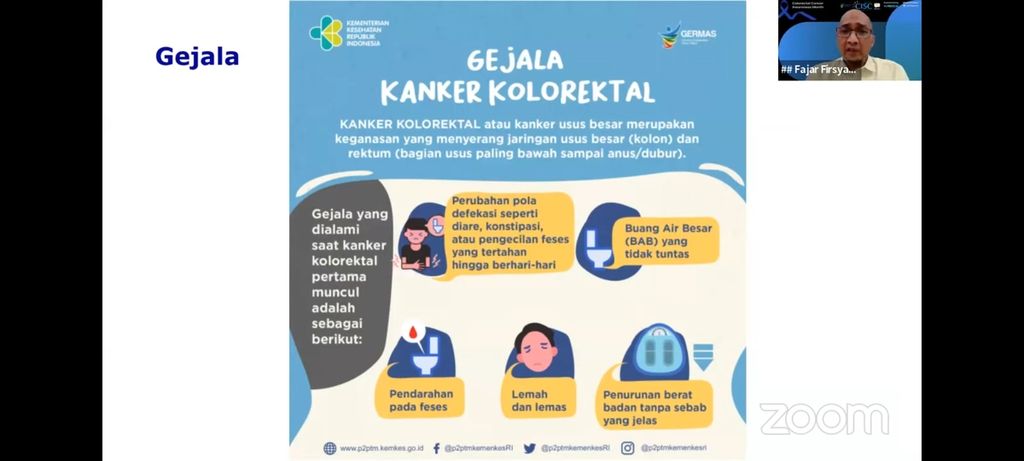Gejala kanker usus besar yang dipaparkan oleh dokter spesialis bedah digestif Rumah Sakit Kanker Dharmais, Fajar Firsyada, dalam webinar bertajuk ”Waspada Kanker Usus Besar: Pahami Risiko, Jenis, dan Pengobatannya” yang diadakan oleh Cancer Information and Support Center (CISC), Sabtu (18/3/2023).