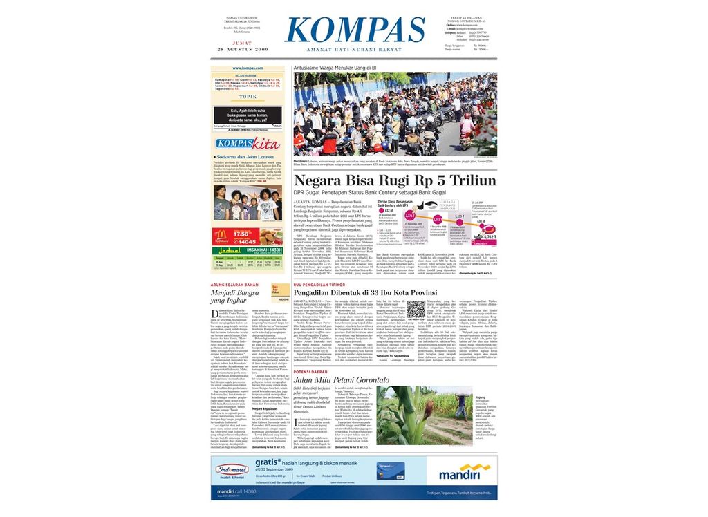 Bank Century disuntik dana talangan pasca dinyatakan sebagai bank gagal berpotensi sistemik. Sejumlah kejanggalan aksi penyelamatan itu disorot BPK. Potensi kerugian negara diestimasi mencapai Rp 5 triliun (akhirnya menjadi Rp 6,7 triliun). Ini menjadi salah satu kasus korupsi besar yang mandek.